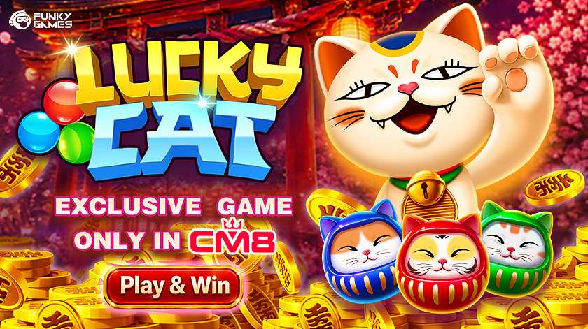 CM8 Lucky Cat 独家游戏